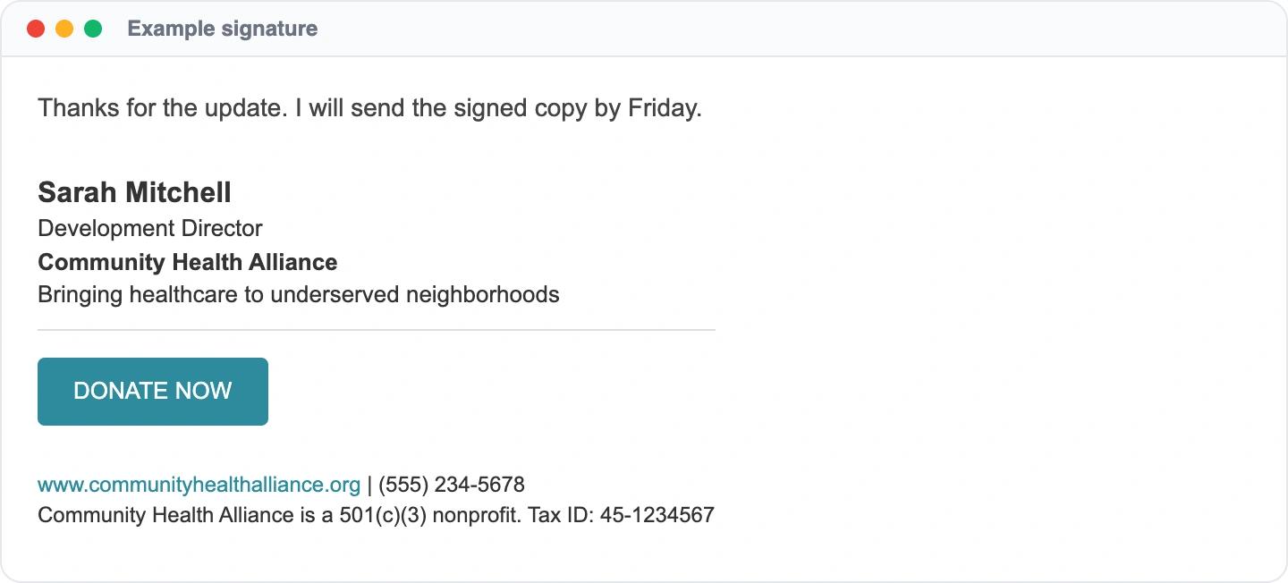 Example email signature: Sarah Mitchell, Development Director, Community Health Alliance, Bringing healthcare to underserved neighborhoods, DONATE NOW, www.communityhealthalliance.org, (555) 234-5678, Community Health Alliance is...
