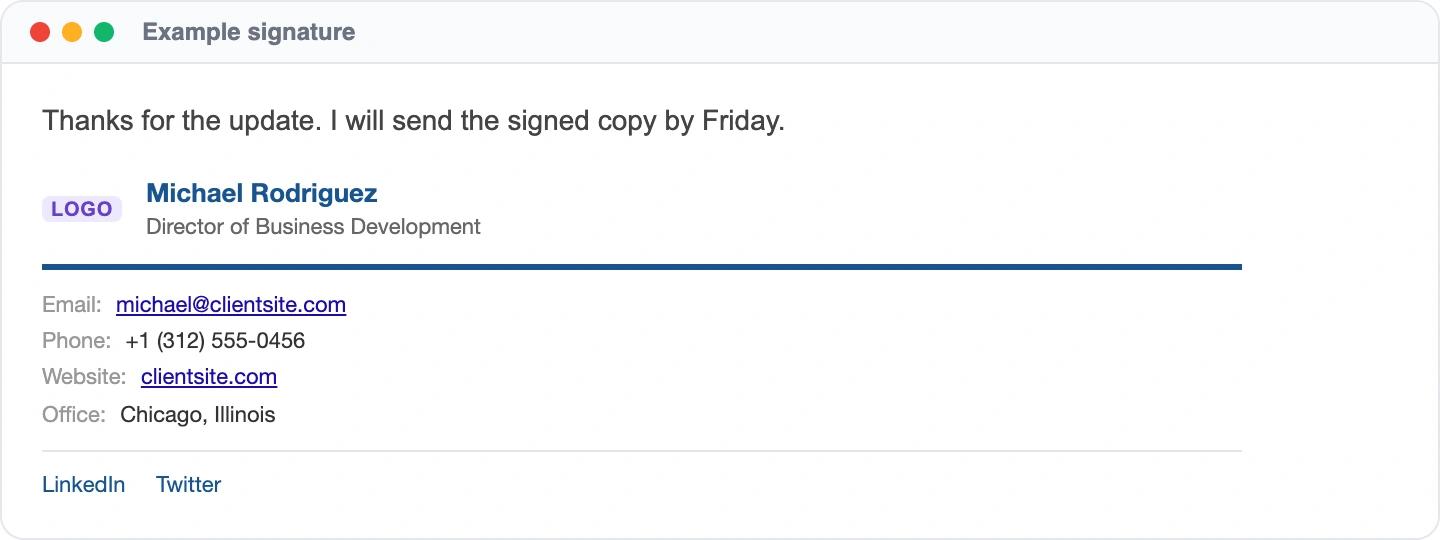 Example email signature: Michael Rodriguez, Director of Business Development, Email: michael@clientsite.com, Phone: +1 (312) 555-0456, Website: clientsite.com, Office: Chicago, Illinois, LinkedIn, Twitter. With a company logo.