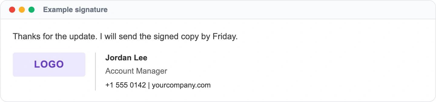 Example email signature: Jordan Lee, Account Manager, +1 555 0142 | yourcompany.com. With a company logo.