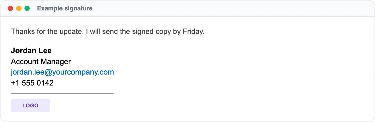 Example email signature: Jordan Lee, Account Manager, jordan.lee@yourcompany.com, +1 555 0142. With a company logo.