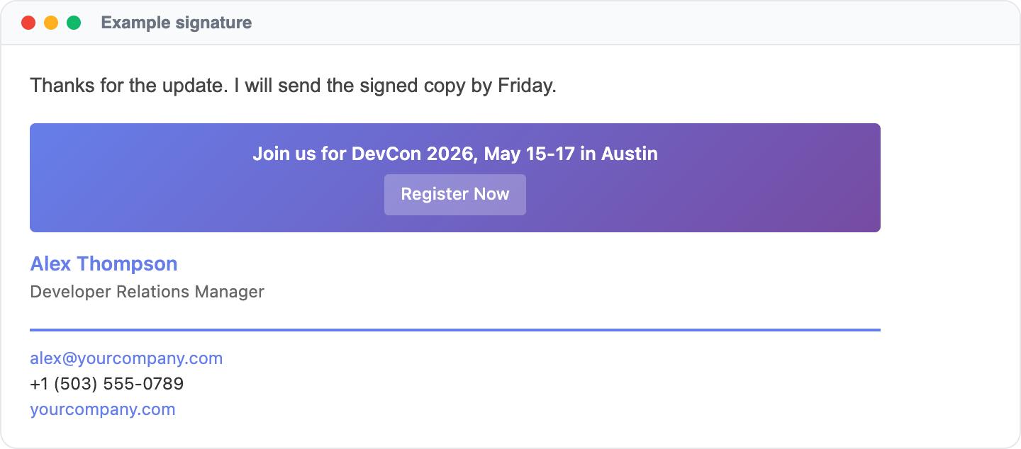 Example email signature: Join us for DevCon 2026, May 15-17 in Austin, Register Now, Alex Thompson, Developer Relations Manager, alex@yourcompany.com, +1 (503) 555-0789, yourcompany.com