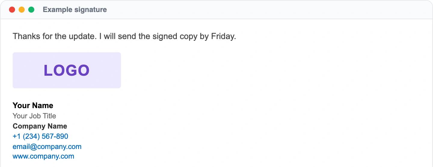 Example email signature: Your Name, Your Job Title, Company Name, +1 (234) 567-890, email@company.com, www.company.com. With a company logo.
