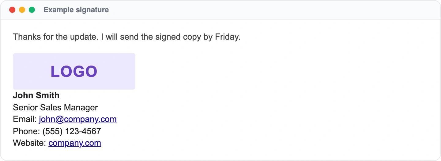 Example email signature: John Smith, Senior Sales Manager, Email: john@company.com, Phone: (555) 123-4567, Website: company.com. With a company logo.